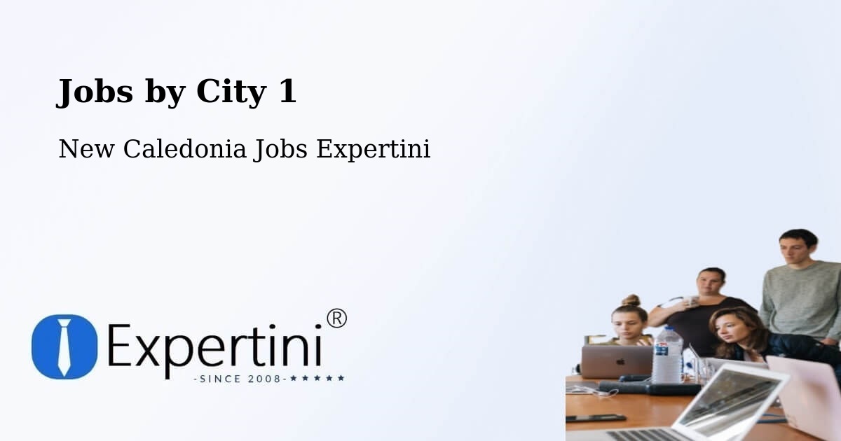 City Jobs in New Caledonia - Expertini